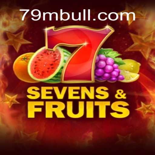 Descubra o Novo Fenômeno do Jogo SevensFruits com 79M.APP